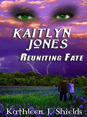 cover image of Kaitlyn Jones, Reuniting Fate